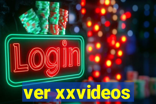 ver xxvideos